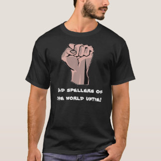 Slechte spreuken van de wereld ontbinden! t-shirt