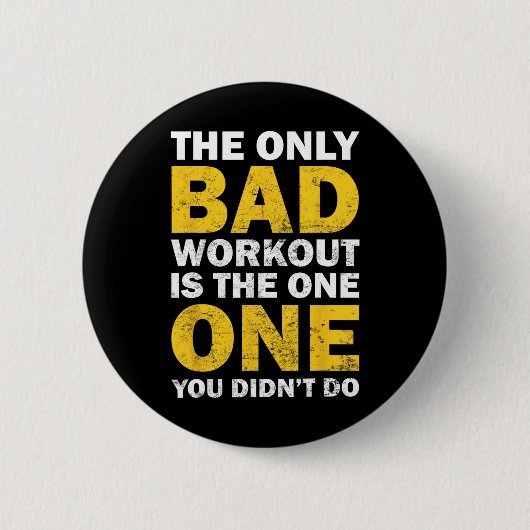 Slechte training - Geïnspireerde bodybuilding cita Ronde Button 5,7 Cm (Voorkant)
