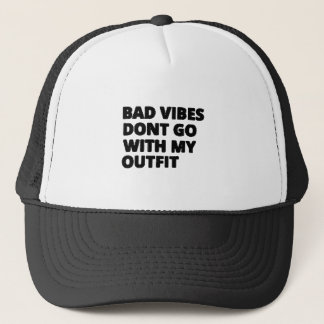 Slechte Vibes gaan niet met mijn outfit Funny Trucker Pet
