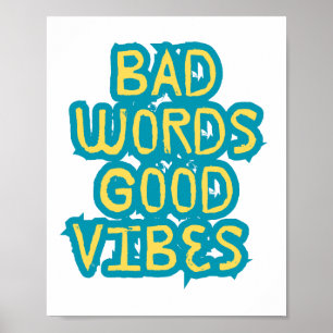 Slechte woorden Goede vibes Motivatie Poster