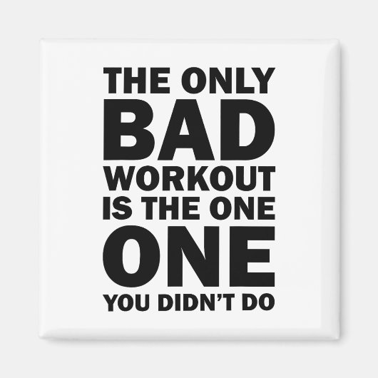 Slechte Workout - Bevestiging Bodybuilding Ondersc Magneet (Voorkant)