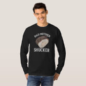 Slechter Moeder Schucker Oesters   T-shirt (Voorkant volledig)