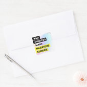SLECHTKEUZEN MAKEN HILARIEUZE STORIA VIERKANTE STICKER (Envelop)