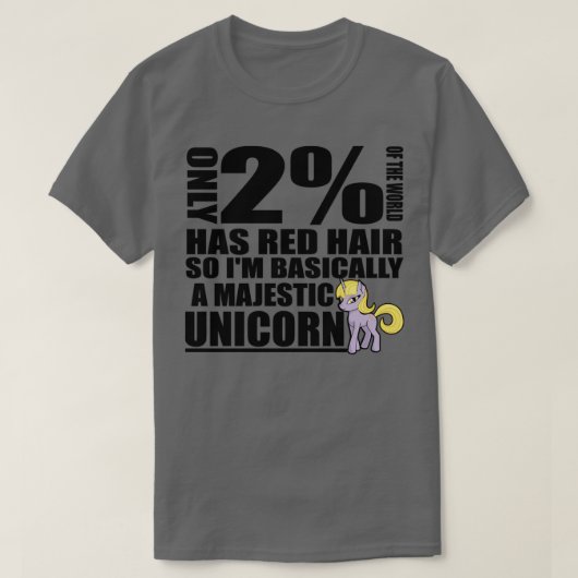 Slechts 2 ter wereld hebben een rood haar, dus Ix2 T-shirt (Design voorkant)