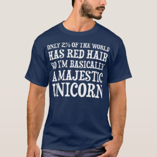 Slechts 2 ter wereld hebben een rood haar, dus Ix2 T-shirt