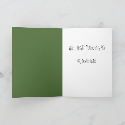 Slechts 40 Humorous Over The Hill Verjaardag Kaart (Binnen)