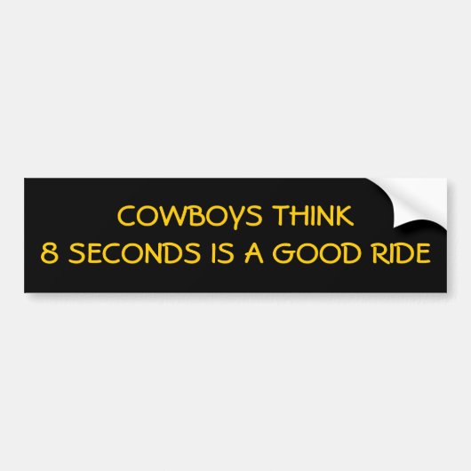 Slechts 8 seconden, Cowboys? Bumpersticker (Voorkant)