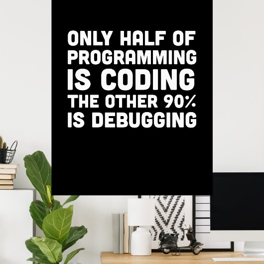 Slechts de helft van de programmering codeert poster (Thuiskantoor)