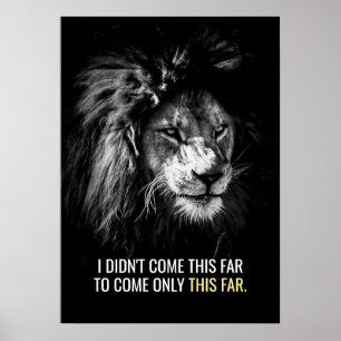 Slechts dit ver Motivatie Poster van de Lion van h