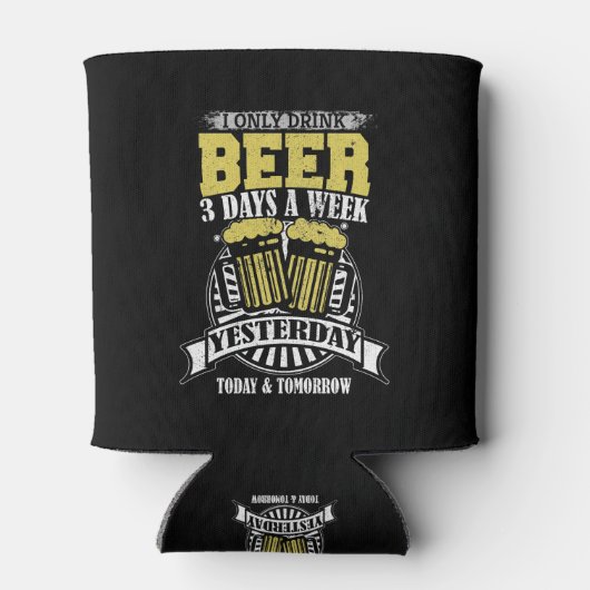 Slechts drie dagen per week Drink bier Blikjeskoeler (Achterkant)