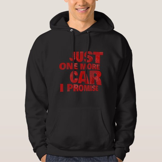 slechts één auto meer dat beloof ik hoodie (Voorkant)