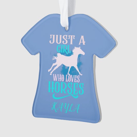 "SLECHTS EEN MEISJE DIE VAN HORSES HOUDT" SHIRT PE ORNAMENT (voorkant)