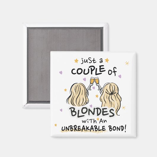 "Slechts een paar blondjes" Custom Magnet (Voorkant / Achterkant)