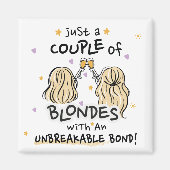 "Slechts een paar blondjes" Custom Magnet (Voorkant)