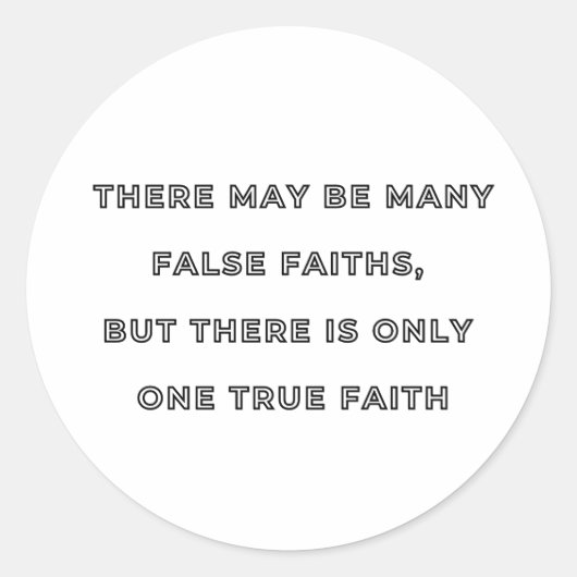 Slechts één waar geloof – gedurfde Christelijke st Ronde Sticker (Voorkant)