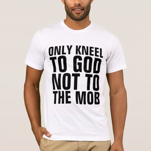 SLECHTS KNEL OM NIET NAAR DE CHRISTELIJKE T-SHIRT (Voorkant)