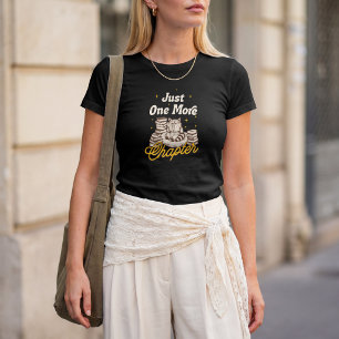 Slechts Nog Één Hoofdstuk – Gezellige Boekenliefhe T-shirt
