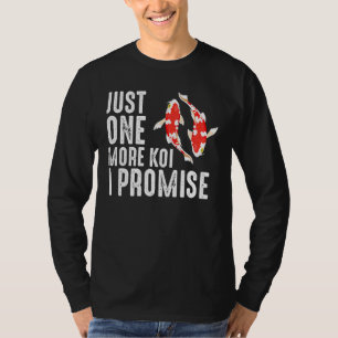 Slechts Nog Eén Koi Vis Japanse Karper Nishikigoi T-shirt