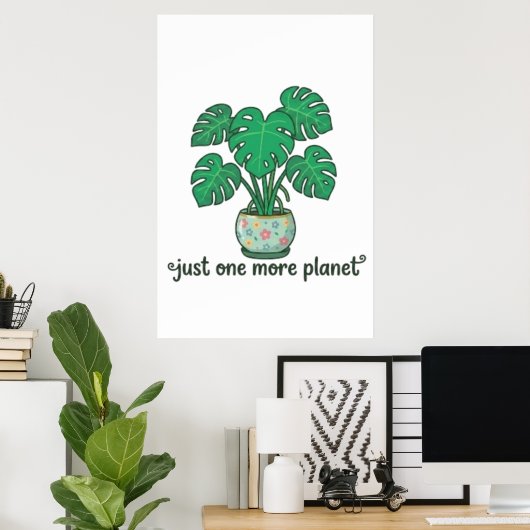 Slechts Nog Één Plant Cute Monstera Poster (Thuiskantoor)