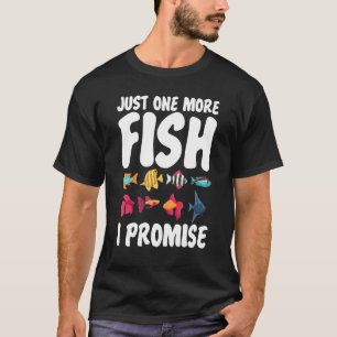Slechts Nog Één Vis Ik Beloof Gag Aquarium Voor Un T-shirt