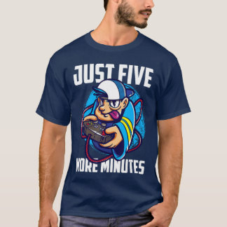 Slechts vijf minuten meer videospelletjes geeks ga t-shirt