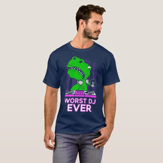 Slechtste DJ ooit T-Rex Shirt Funny Sarcastic Pun (Voorkant volledig)