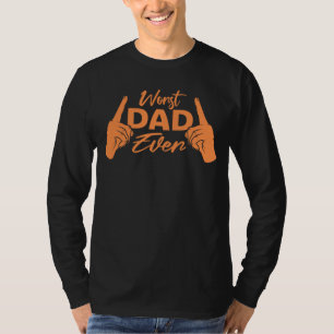 Slechtste Papa Ooit Funny Sarcasme Vaderdag Grap T-shirt