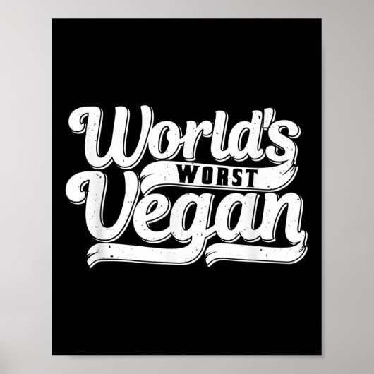 Slechtste Veganist ter Wereld _1 Poster (Voorkant)