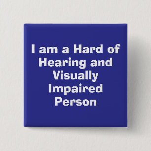 Slechtziende en slechthorende persoon blauw vierkante button 5,1 cm