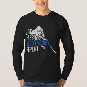 Sled Hockey Eat Sleep Sled Hockey Herhalen T-shirt