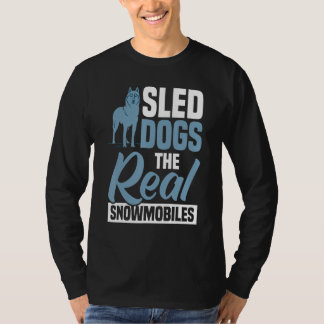 Sleddogs 4 t-shirt
