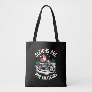 Sleden zijn voor amateurs Kerst Motorfiets Biker Tote Bag