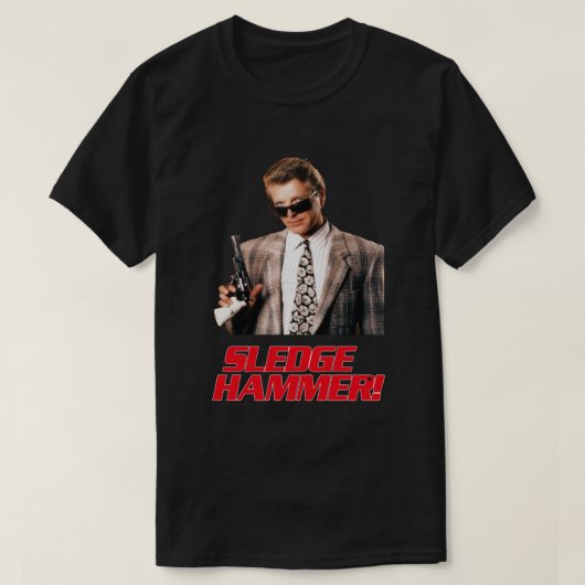 Sledge Hammer Essential T-Shirt (Design voorkant)