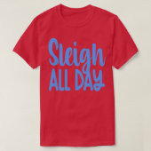 Slee de hele dag 1 t-shirt (Design voorkant)