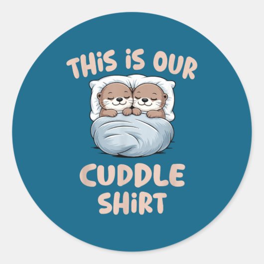 Sleeng Otter Couple This Is Our Cuddle  Ronde Sticker (Voorkant)