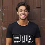 Sleep Eat en Golf Funny Golfer T-shirt<br><div class="desc">Sleep Eat and Golf Funny Golfer T-Shirt - Nu realiseren we ons dat het vinden van het perfecte cadeau voor een golfliefhebber een beetje lastig kan zijn. Zoek niet verder als we onthullen dit hilarische t-shirt speciaal ontworpen voor de golffanaat. Het Eat Sleep Golf T-Shirt met verkeersborden symbolen voor eten,...</div>