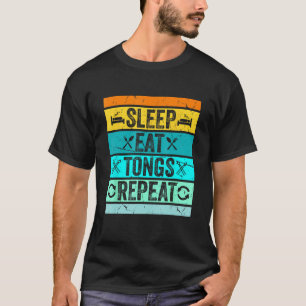 Sleep Eat Tongs Herhaal Blacksmith Hammer Tool For T-shirt