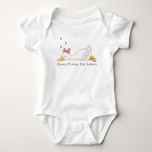 Sleep First Cry Later Custom Text Silly Goose Romper (Voorkant)