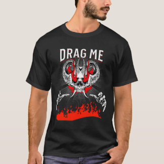 Sleep me naar de hel Grappig  T-shirt