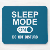 Sleep Mode On Please Don't Disturb I'm Sleeng I Lo Muismat (Voorkant)