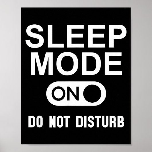 Sleep Mode On Please Don't Disturb I'm Sleeng I Lo Poster (Voorkant)