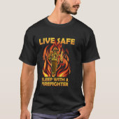 Sleep with a firefighter  quote firemen brigade t-shirt (Voorkant)