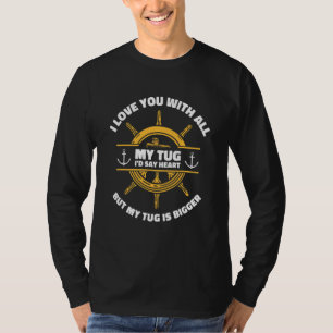 Sleepboot Zeilkapitein Varen Sleepboot Eigenaar 1 T-shirt