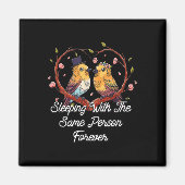 Sleeping With The Same Person Marriage Wedding Mar Magneet (Voorkant)