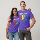 Sleepover Squad Great for Slumber Party T-shirt (Unisex)