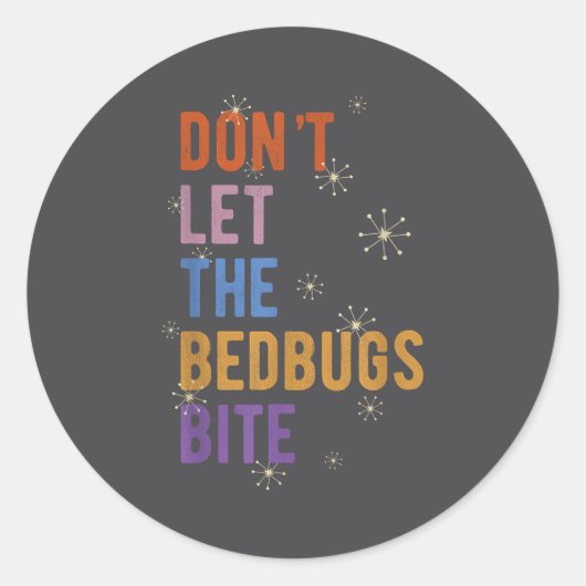Sleepwear Gift Don't Let The Bedbugs Bite Wards Of Ronde Sticker (Voorkant)