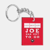 Sleepy Creepy Sloppy JOE MOET GAAN Sleutelhanger (Voorkant Links)