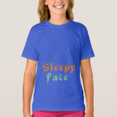 Sleepy Face: T-shirt voor meisjes (Voorkant)
