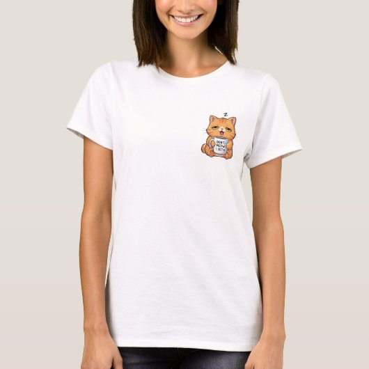 Sleepy Orange Tabby Cat Holding Don't Meow T-shirt (Voorkant)