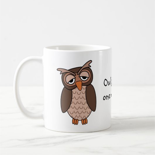 Sleepy Owl - "Owl heb nog één kop!" Koffiemok (Links)